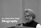 Dr. Manmohan Singh Biography - A Journey of Leadership and Economic Vision