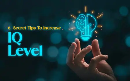 6  Secret Tips To Increase IQ Level 6  Secret Tips To Increase IQ Level