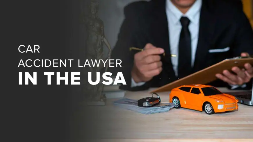 10 Reasons to Hire a Car Accident Lawyer in the USA