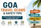 Goa Travel Scams and Safety Tips: How to Enjoy a Stress-Free Trip