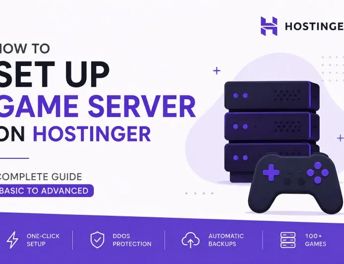 How to Set Up a Game Server on Hostinger: Complete Guide